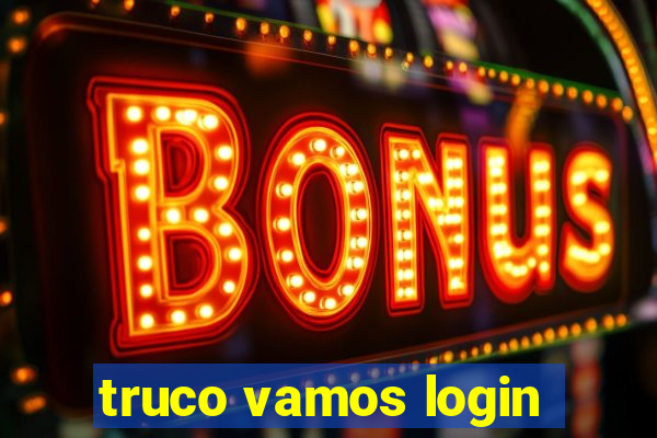 truco vamos login